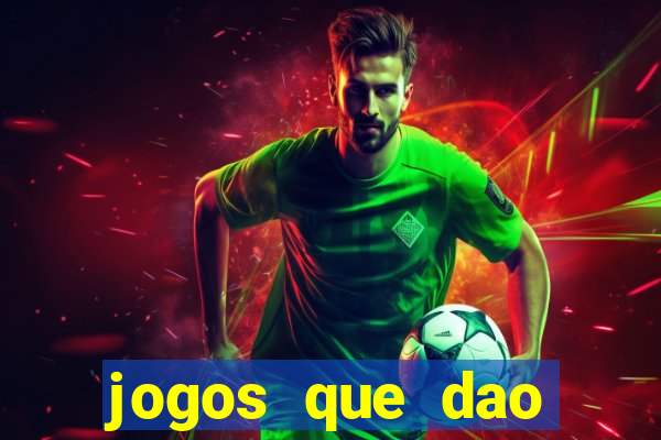 jogos que dao dinheiro ao se cadastrar